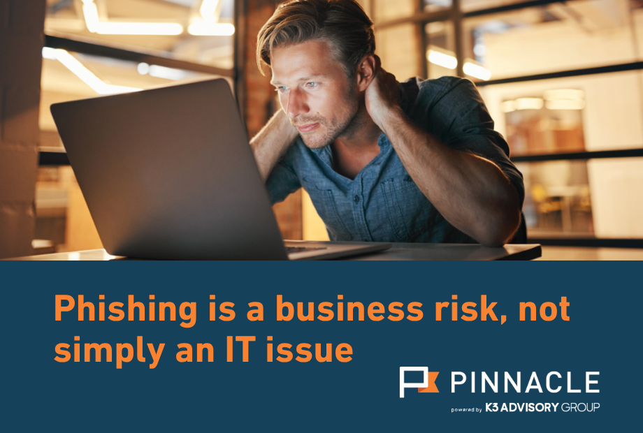 Phishing is a business risk not simply an IT issue